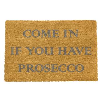 Covoraș intrare din fibre de cocos Artsy Doormats Come In If you Have Prosecco, 40 x 60 cm