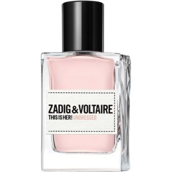 Zadig & Voltaire THIS IS HER! Undressed Eau de Parfum pentru femei 30 ml