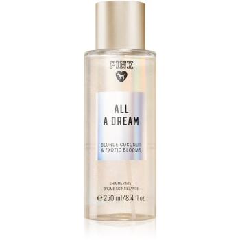 Victoria's Secret PINK All A Dream Shimmer spray pentru corp cu particule stralucitoare pentru femei 250 ml