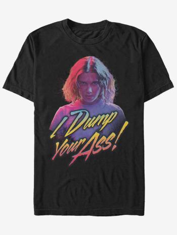 ZOOT.Fan Netflix Eleven I Dump Your Ass! Stranger Things Tricou Negru