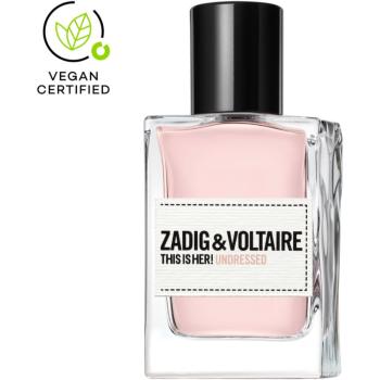 Zadig & Voltaire THIS IS HER! Undressed Eau de Parfum pentru femei 30 ml