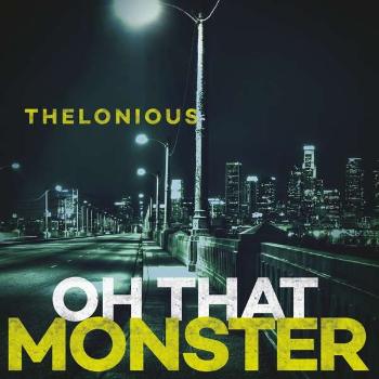 Oh That Monster - Thelonious Monster LP