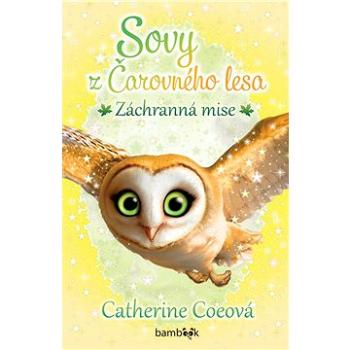 Sovy z Čarovného lesa - Záchranná mise (978-80-271-1287-6)