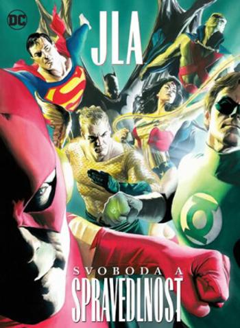 JLA - Svoboda a spravedlnost - Alex Ross, Paul Dini