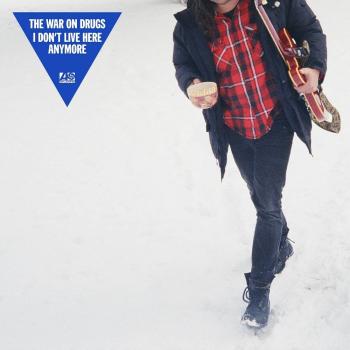 The War on Drugs, I DON'T LIVE HERE ANYMORE, CD
