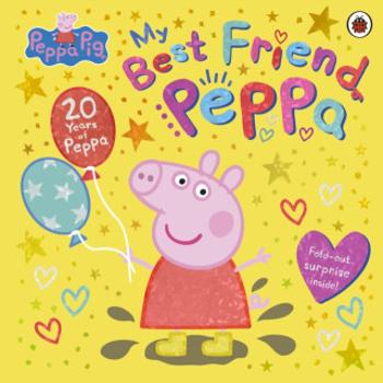 Peppa Pig: My Best Friend Peppa: 20th Anniversary Picture Book - Peppa Pig