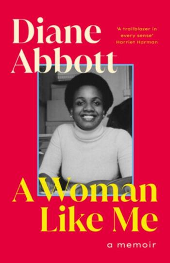 A Woman Like Me - Diane Abbott