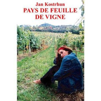 Pays de Feuille de Vigne (978-80-748-7148-1)