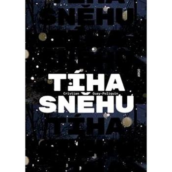 Tíha sněhu: Le poids de la neige (978-80-257-2826-0)