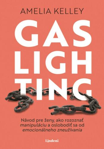 Gaslighting - Amelia Kelley