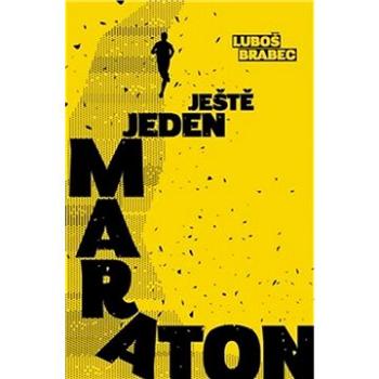 Ještě jeden maraton (978-80-907216-5-4)