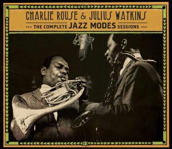 ROUSE, CHARLIE & JULIUS W - COMPLETE JAZZ MODES SESSIONS, CD