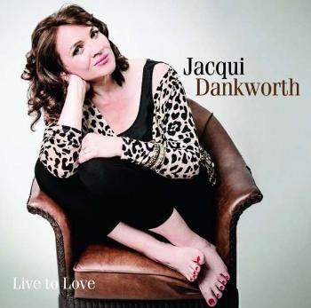 Jacqui Dankworth, LIVE TO LOVE, CD