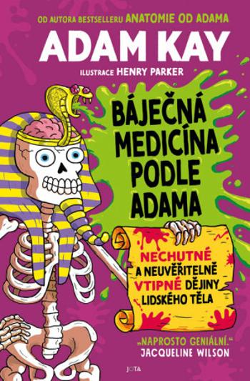 Báječná medicína podle Adama - Adam Kay