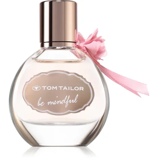 Tom Tailor Be Mindfull Woman Eau de Toilette pentru femei 30 ml