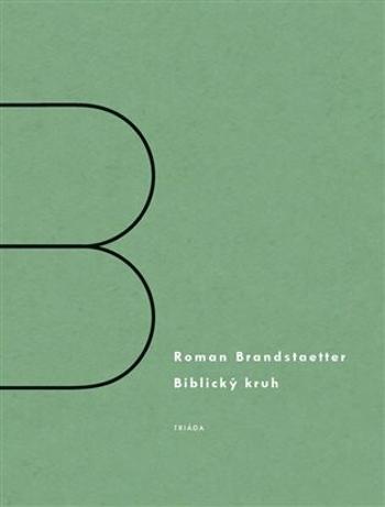 Biblický kruh - Roman Brandstaetter