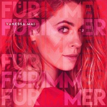 Vanessa Mai, Für immer, CD