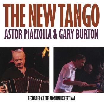 Astor Piazzolla & Gary Burton, Piazzolla Astor & Gary Burton • New Tango / Recorded Live In Montreux Ft. Fernando Paz & P. Ziegler, CD