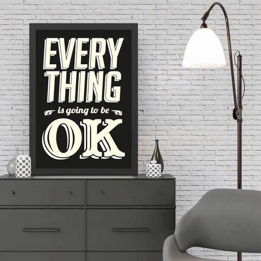 Tablou decorativ, Everything OK (55 x 75), Polistiren, Alb/Negru