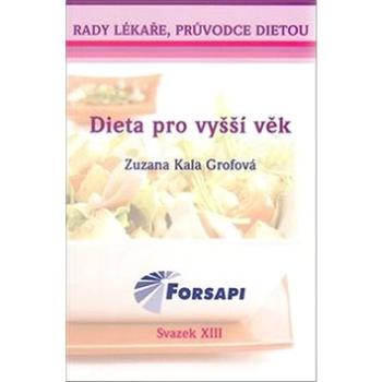 Dieta pro vyšší věk: Svazek XIII. (978-80-87250-11-2)