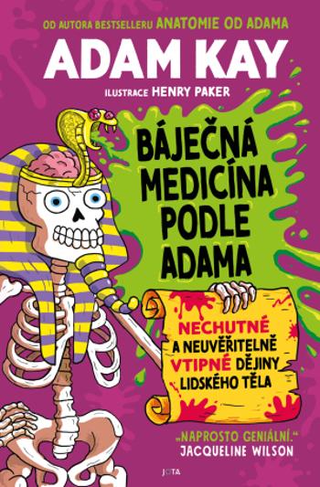 Báječná medicína podle Adama - Adam Kay - e-kniha